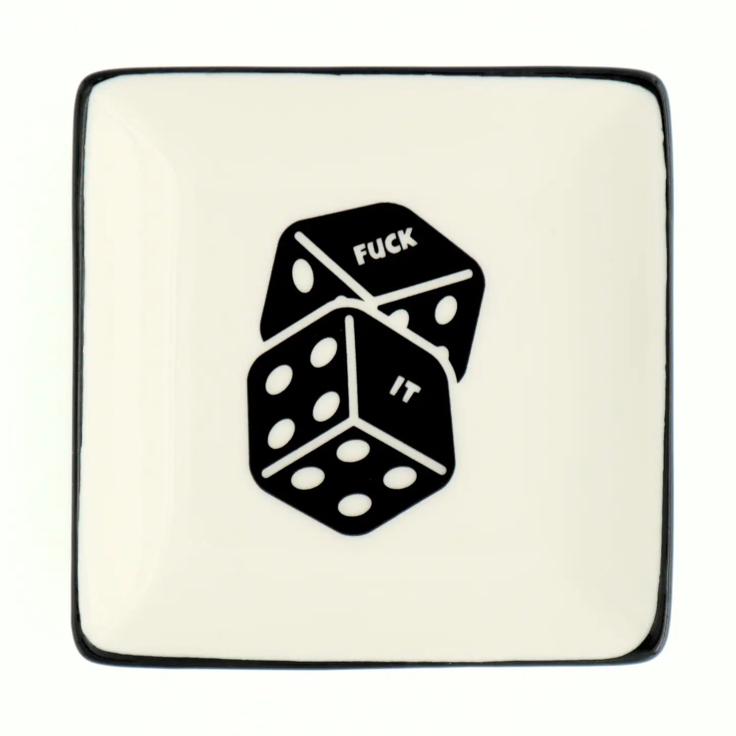 Square Trinket Tray Fuck It Dice - JoeyRae