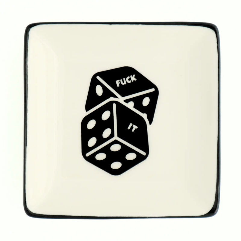 Square Trinket Tray Fuck It Dice - JoeyRae