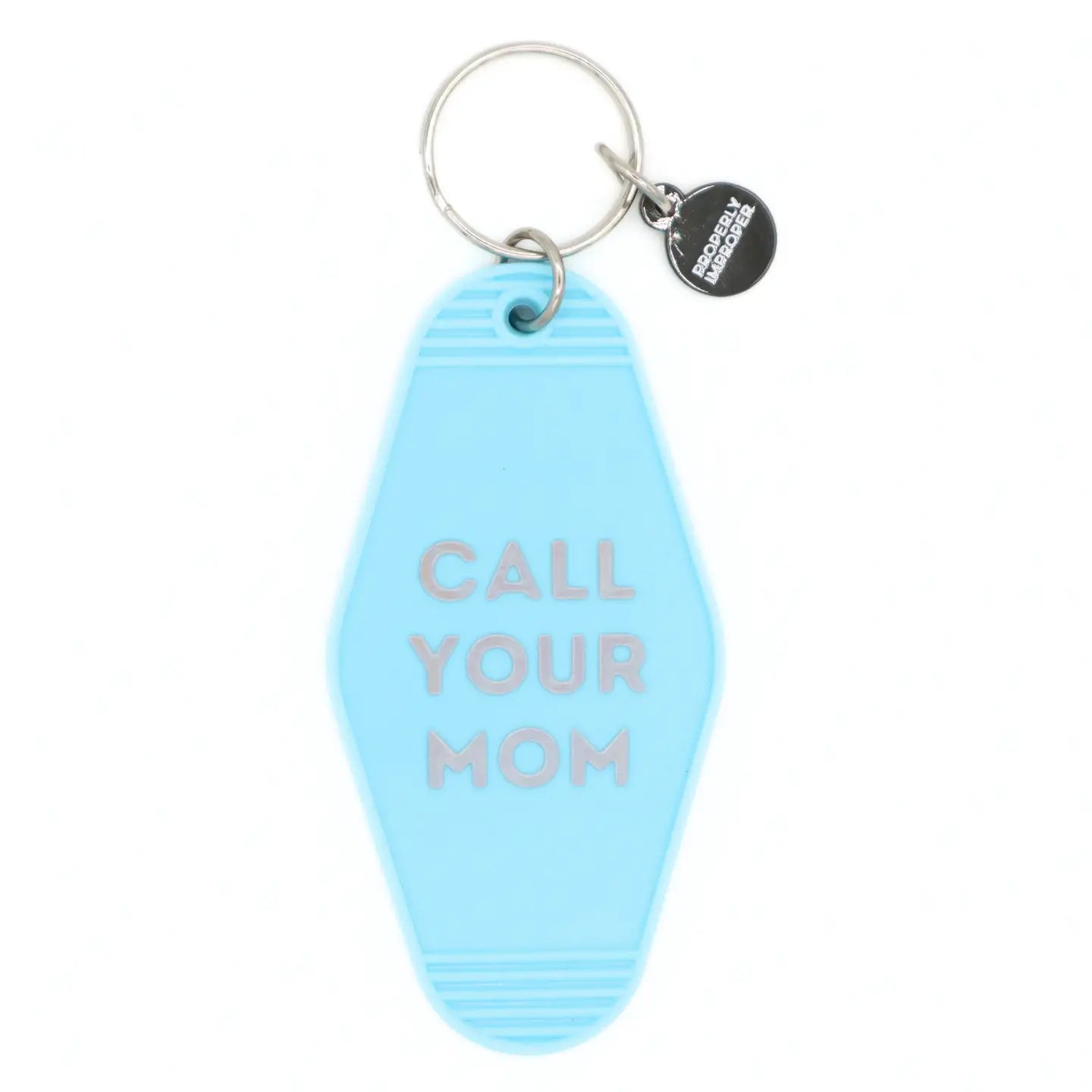 Call Your Mom Motel Keychain - JoeyRae