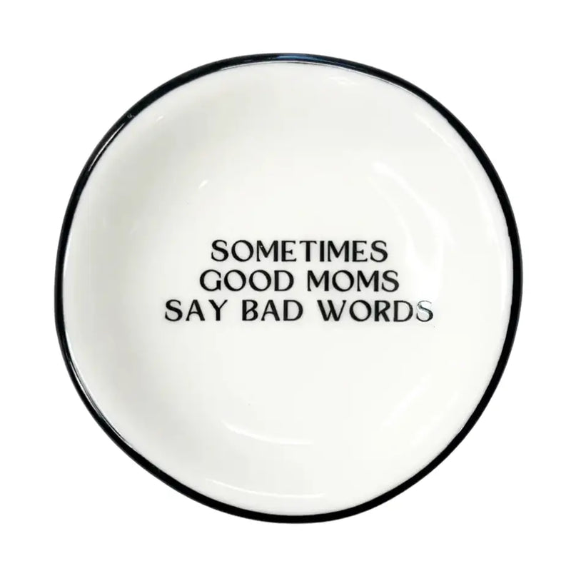Sometimes Good Moms Trinket Tray - JoeyRae