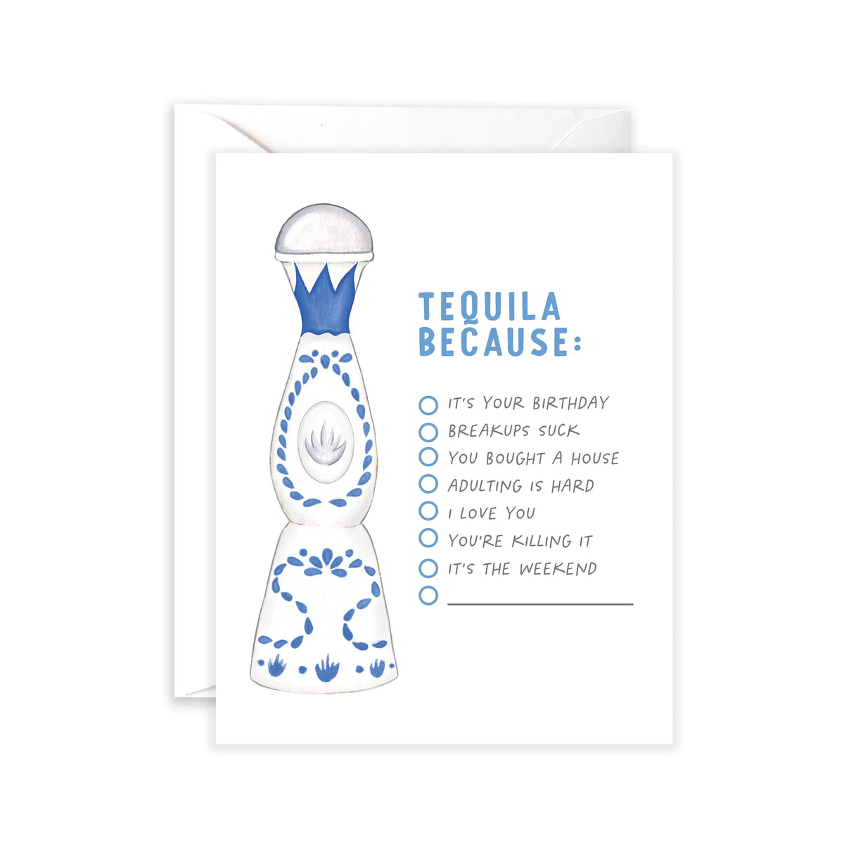 Tequila Because Card - JoeyRae